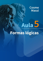 Aula 5 – Formas lógicas